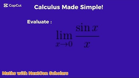 🎓 NextGen Scholars | The Magic Limit That Started Calculus: lim⁡𝑥→0sin⁡x/x=1