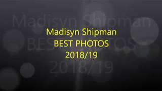 Madisyn Shipman - Best Photos 201819