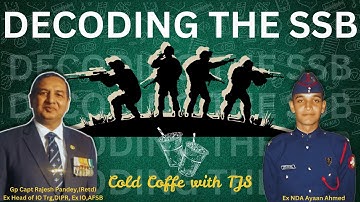 EP I : Decoding The SSB || Ex Interviewing Officer Group Captain Rajesh Pandey Sir
