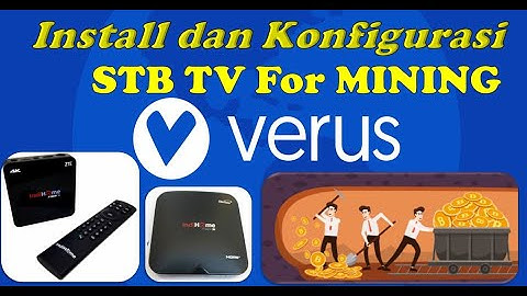 PART 2 SETTING LENGKAP MINING VERUS COIN - STB HG680P