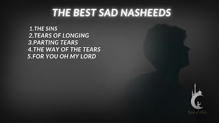 The Best Sad Nasheeds Collection | Halal