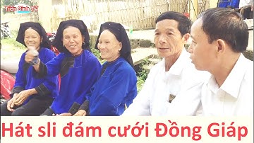 Trai Bắc Giang hát sli đám cưới Đồng Giáp