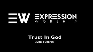Trust In God Alto Tutorial Original Key