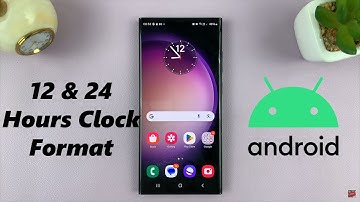 How To Set 12HR /24HR Clock System On Android (Samsung Galaxy)
