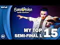 Eurovision 2024 | Semi-Final 1 - My Top 15