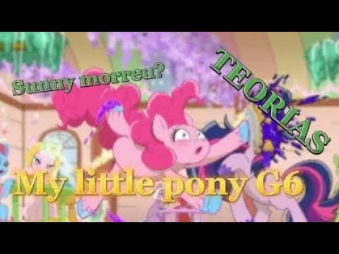 My little pony G6 teoria! - YouTube