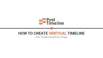 How to Create A Vertical Timeline in Post Timeline WordPress Plugin
