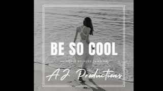 Got To Be So Cool Funk by Alex Jano prod AJ Productions 2025