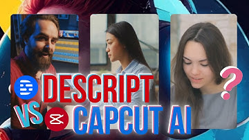 Descript vs CapCut | AI Video Editing Tools