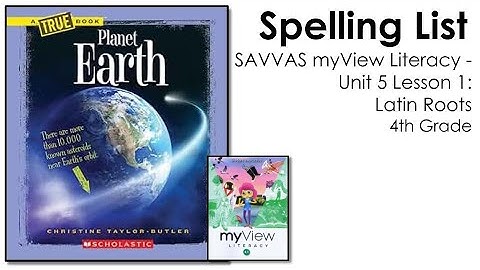 SAVVAS MyView Literacy - Unit 5 Lesson 1 - Spelling - 4th Grade