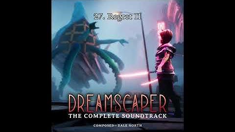 Dreamscaper (The Complete Soundtrack) -- Dale North (full soundtrack album)