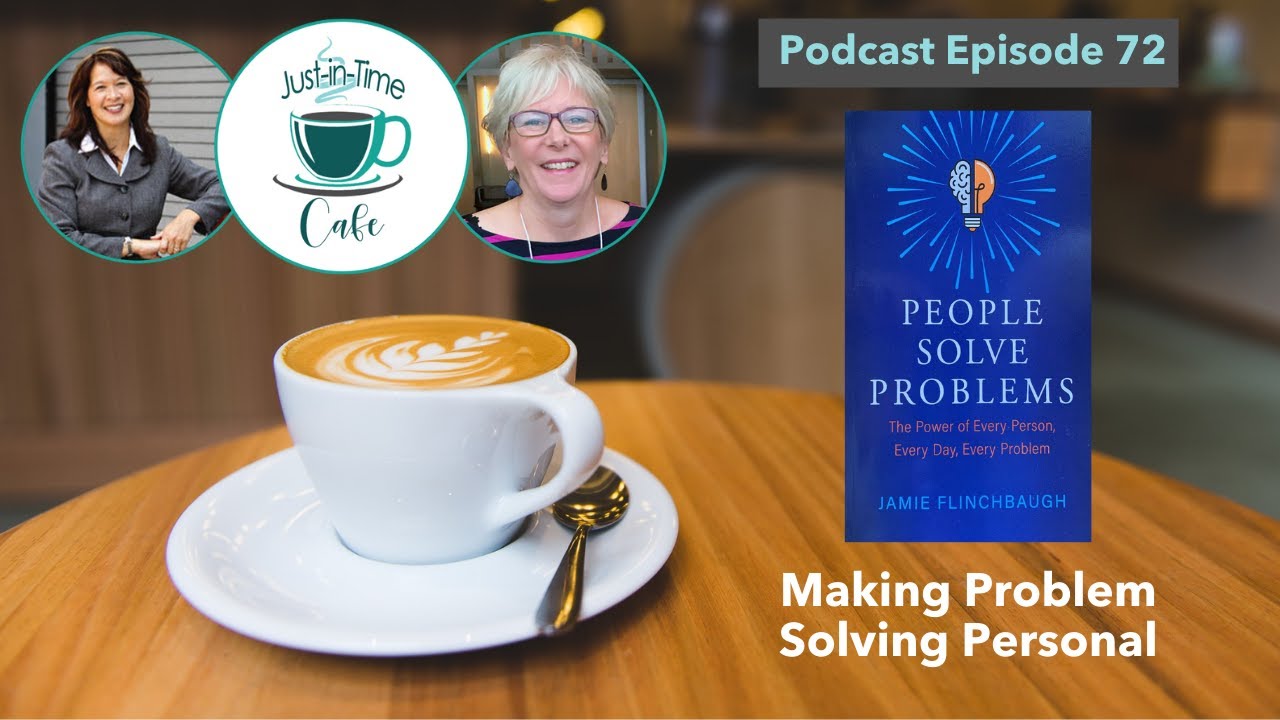 Making Problem Solving Personal, with Jamie Flinchbaugh