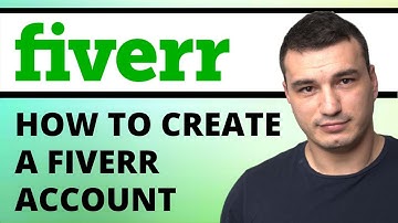 How To Create A Fiverr Account in 2023