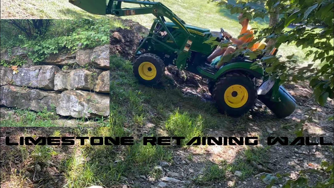I’M BUILDING A WALL TIMELAPSE John Deere 2025r Limestone Retaining Wall YouTube
