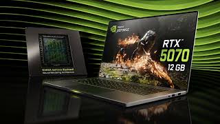 NVIDIA Bumps RTX 5070 Laptop GPU To 12GB Using New 3GB GDDR7 Memory, Offers 50 Boost While Tackling