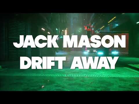 Jack Mason - Drift Away (Lyric Video)