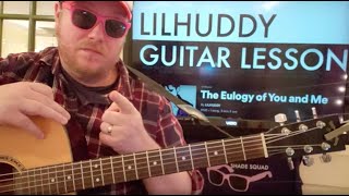 How To Play The Eulogy of You and Me Guitar LILHUDDY \/\/ easy guitar tutorial beginner lesson chords