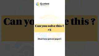Can you spot the pattern before everyone else? #Quotient#Aptitude#BrainTeaser #Reasoning#IQChallenge