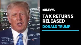 Former Us President Donald Trumps Tax Returns Released To Public Abc News