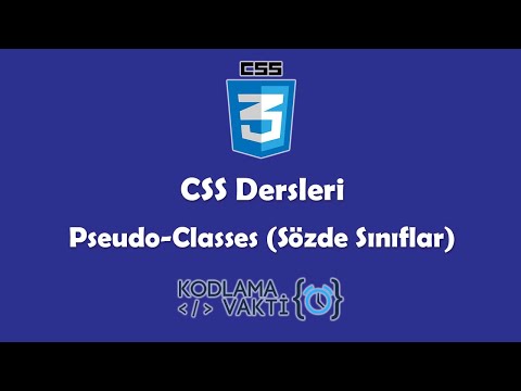 CSS Dersleri #27 - Sözde Sınıflar (Pseudo-Classes)