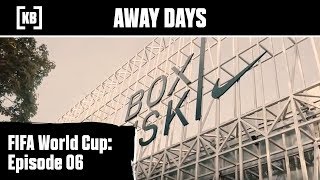 Away Days - Fifa World Cup Episode 06 Kitbag