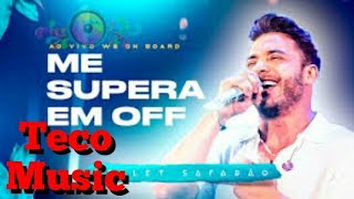 Wesley Safadão 《 Me supera em of 》 Teco Music