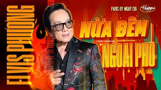 Video thumbnail of "PBN136 | Elvis Phương  -  Nửa Đêm Ngoài Phố"