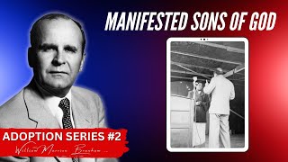 [Adoption Series #2] Manifested Sons Of God || William Branham