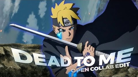 RYZNN Open Collab - Dead to Me [Naruto Edit]