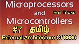 Microprocessor And Microcontroller | #7 | 8086 External Architecture | Tamil