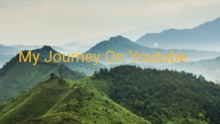My Journey On Youtube