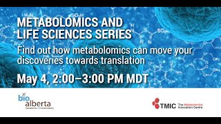 Metabolomics & Life Sciences - May 4, 2021