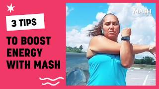 3 Tips To Boost Energy With MASH