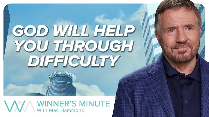 God Will Help You Through Difficulty // The Winner's Minute With Mac Hammond