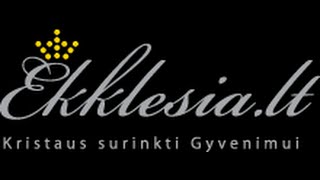 Tarnauti Dievui 2014 11 30 Ekklesia.lt