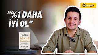 Atomik Alışkanlar Kitabından Hayat Değiştiren 10 Ders