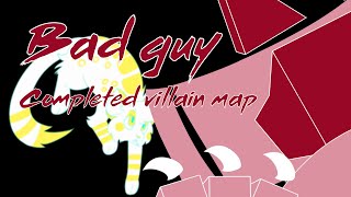 Famous BAD GUY - Completed Villain MAP Profile
