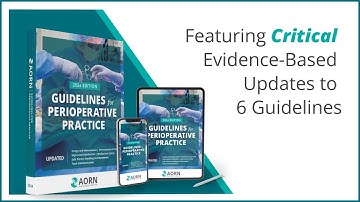 Introducing the 2024 Edition of the AORN Guidelines for Perioperative Practice