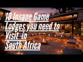 10 Insane Game Lodges you need to visit in South Africa