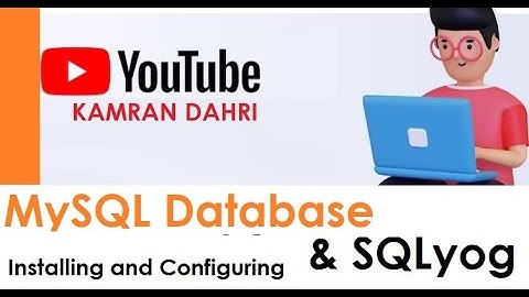 MySQL and SQLYog - Installation and Configuration