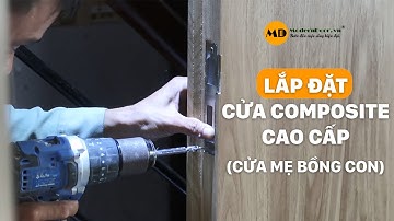 Thi công lắp đặt cửa nhựa COMPOSITE CAO CẤP 5C MODERNDOOR