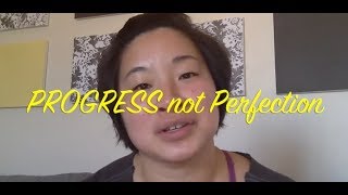 Why Progress not perfection is important to achieve your goals