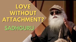 #sadhguru about love