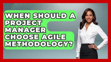 When Should a Project Manager Choose Agile Methodology? | The Project Manager Toolkit News