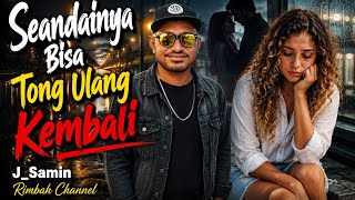 Seandainya Bisa Tong Ulang Kembali | Lagu Sedih Papua Terbaru 2026 | (J_Samin)