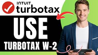 How to Use TurboTax With a W-2 Easily 2026