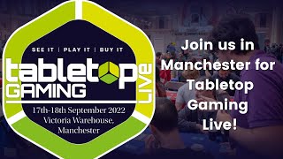 TABLETOP GAMING CONVENTION IN MANCHESTER – We bring you Tabletop Gaming Live!