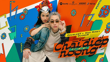 Double2T x Hoà Minzy x DuongK - Chài Điếp Noọng | Official Lyrics Video