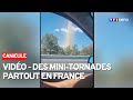 Des minitornades en srie partout en france