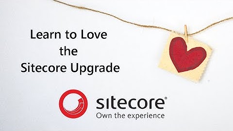 Learn to Love the Sitecore Upgrade with Zack - PGHSUG
